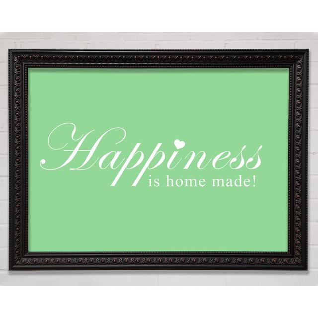 Home Quote Happiness Is Home Made Green - Single Picture Frame Art Prints Bright Star Colour: Green, Size: 59.7cm H x 84.1cm W x 3cm D on Productcaster.