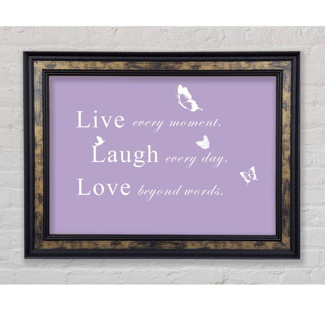 Love Quote Live Every Moment - Single Picture Frame Art Prints Bright Star Size: 84.1cm H x 142.2cm W x 8cm D, Colour: Lilac on Productcaster.