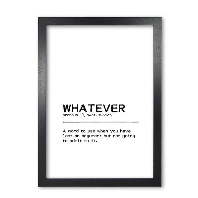 Definition Quote 'Whatever Lost - Typography Print on Paper East Urban Home Size: 85 cm H x 60 cm W x 5 cm D, Format: Black Grain Frame on Productcaster.