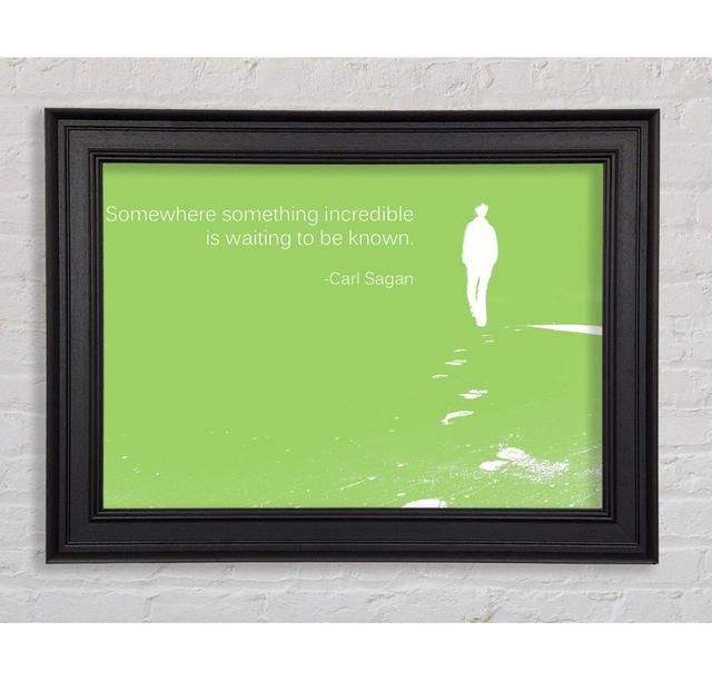 Carl Sagan Somewhere Something Lime Green Framed Print Happy Larry Size: 21cm H x 42cm W x 8cm D on Productcaster.