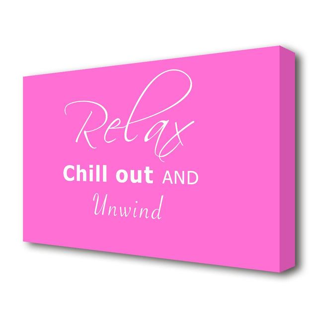 'Bathroom Quote Relax Chill Out' Wrapped Canvas Typography Print East Urban Home Size: 66 cm H x 101.6 cm W on Productcaster.