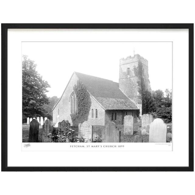 'Fetcham, St Mary's Church 1899' by Francis Frith - Picture Frame Photograph Print on Paper The Francis Frith Collection Size: 60cm H x 80cm W x 2.3cm on Productcaster.