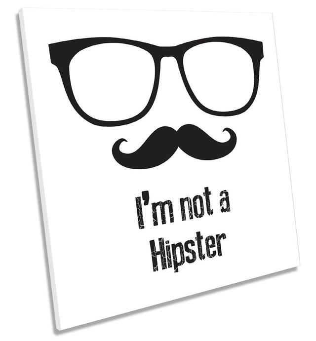 I''m Not A Hipster Mustache Picture CANVAS WALL ART Square Print Maturi Size: 76.2cm W x 76.2cm H on Productcaster.