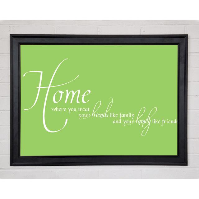 Family Quote Home Family Friends Lime Green Framed Print 9784 Happy Larry Size: 42cm H x 59.7cm W x 1.5cm D on Productcaster.