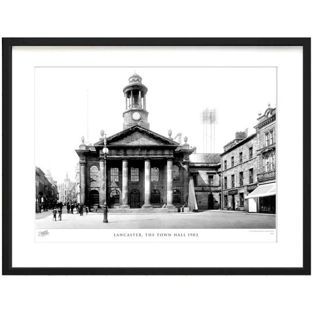 'Lancaster, the Town Hall 1903' - Picture Frame Photograph Print on Paper The Francis Frith Collection Size: 40cm H x 50cm W x 2.3cm D on Productcaster.