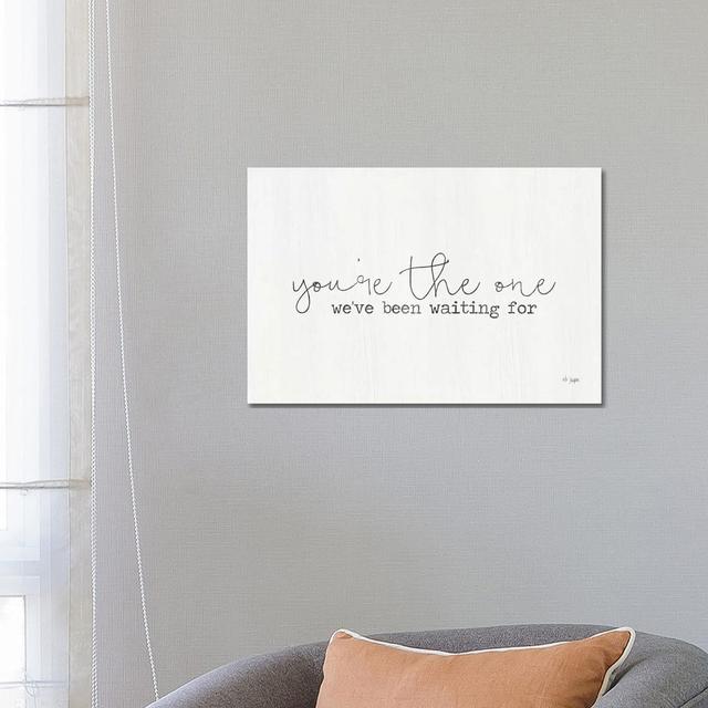 You're The by - Gallery-Wrapped Canvas Giclée Happy Larry Size: 45.72 cm H x 66.04cm W on Productcaster.