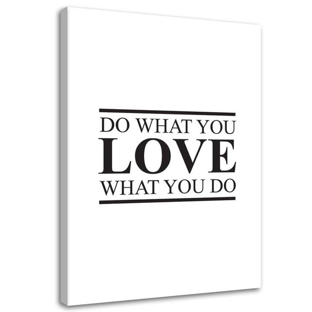 Canvas print, Motivational do what you love Maturi on Productcaster.