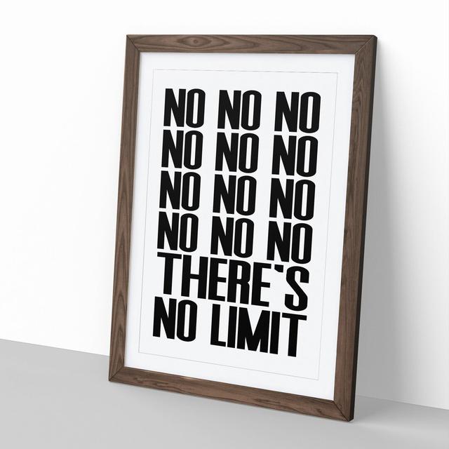 No Limit - Picture Frame Typography East Urban Home Size: 36cm H x 27cm W x 2cm D, Frame Option: Walnut Framed on Productcaster.