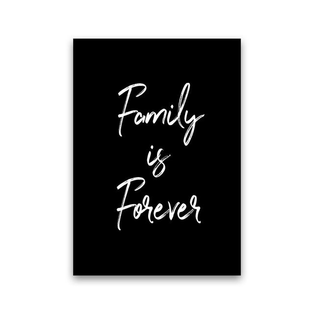 Family Is Foreve - Typography Print on Paper Happy Larry Frame Option: No Framed, Size: 84cm H x 60cm W x 1cm D on Productcaster.