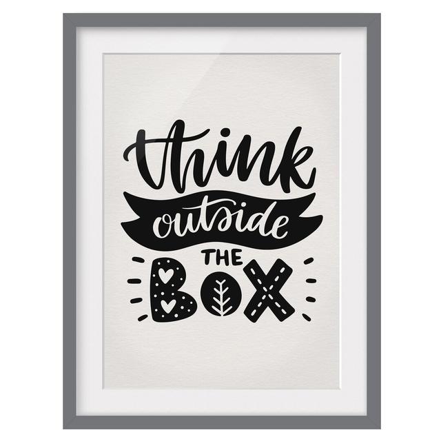 Think Outside the Box Framed Print East Urban Home Frame Options: Matt grey, Size: 100 cm H x 70 cm W on Productcaster.