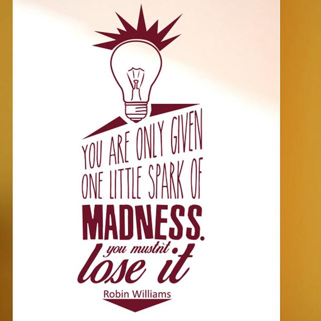 Robin Williams You Are Only Given One Little Spark Of Madness Wall Sticker East Urban Home Colour: Burgundy on Productcaster.