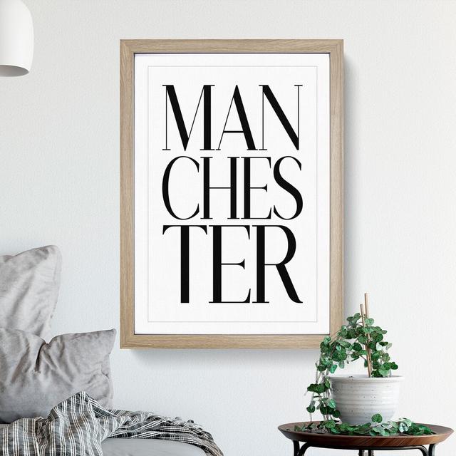 Manchester - Picture Frame Typography East Urban Home Size: 48cm H x 36cm W x 2cm D, Frame Option: Oak Framed on Productcaster.