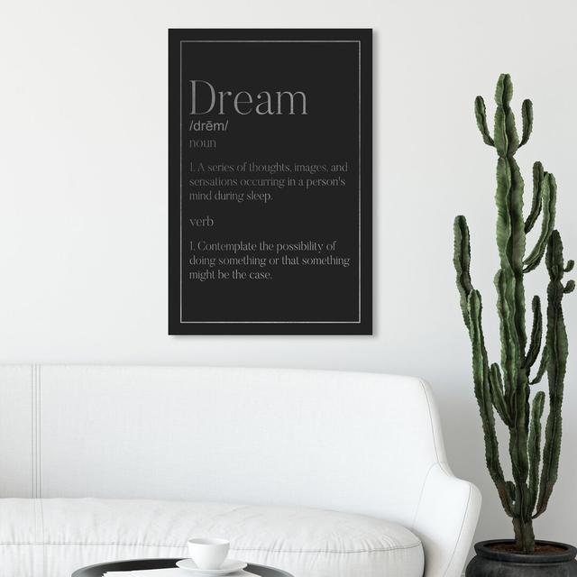 Dream Typography Silver - Wrapped Canvas Print East Urban Home Size: 91.4 cm H x 61 cm W on Productcaster.