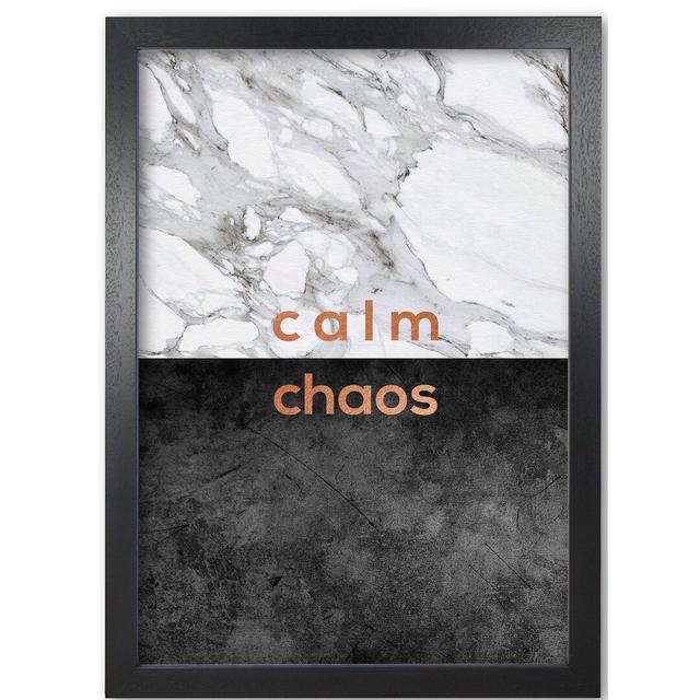 Quote 'Calm Chaos Marble' Graphic Art East Urban Home Size: 30 cm H x 21 cm W x 5 cm D, Format: Black Grain Frame on Productcaster.