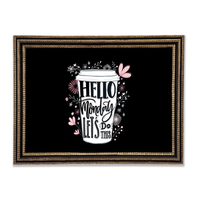 Hello Monday Lets Do This - Print Happy Larry Size: 29.7cm H x 42cm W on Productcaster.