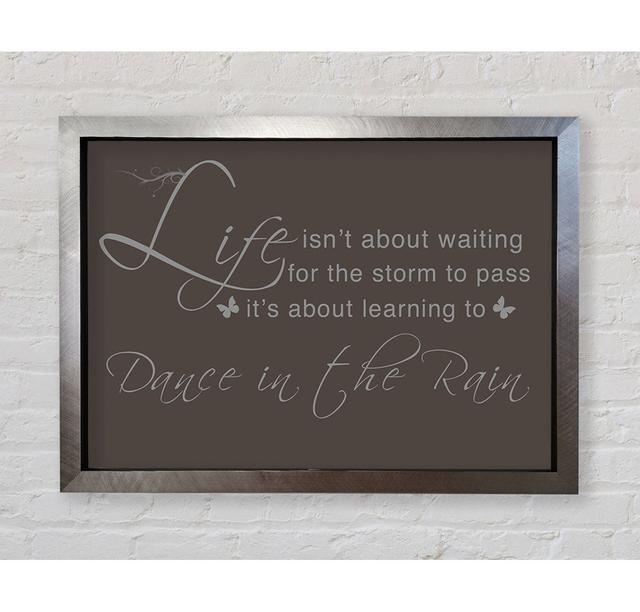 Life Isnt About Waiting - Single Picture Frame Art Prints Bright Star Colour: Chocolate, Size: 100cm H x 141.4cm W on Productcaster.