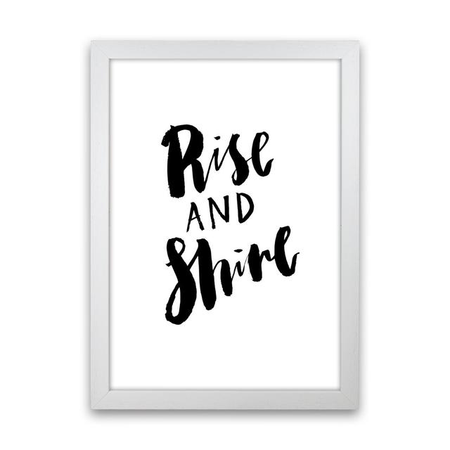 Rise and Shine - Typography Print on Paper Happy Larry Frame Option: White Frame, Size: 63cm H x 46cm W x 3cm D on Productcaster.