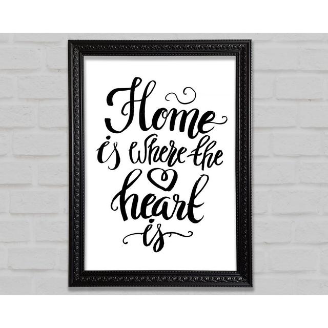 Home Is Where The Heart Is - Single Picture Frame Art Prints Bright Star Size: 29.7cm H x 21cm W on Productcaster.