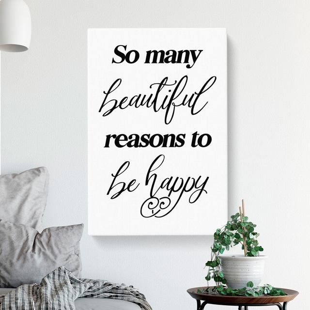 So Many Beautiful Reasons - Wrapped Canvas Print East Urban Home Size: 76cm H x 50cm W x 3cm D on Productcaster.