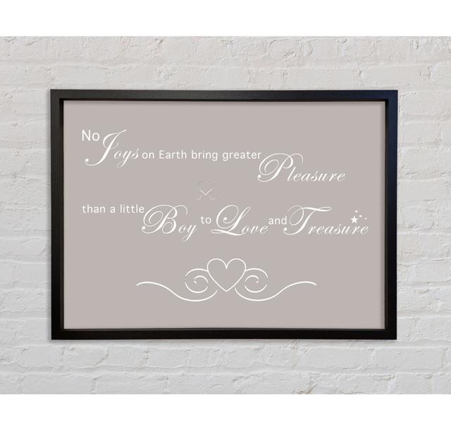 Boys Quote No Joys On Earth Bring Pleasure - Single Picture Frame Typography on Canvas Bright Star Size: 59.7cm H x 84.1cm W x 3.3cm D on Productcaster.