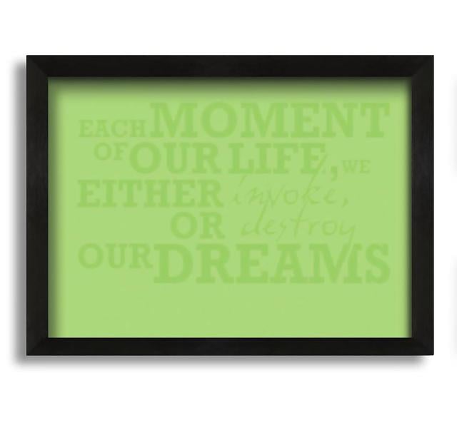 Each Moment of Our Life - Picture Frame Typography on Canvas Brayden Studio Size: 60cm H x 84cm W x 10cm D, Colour: Green on Productcaster.