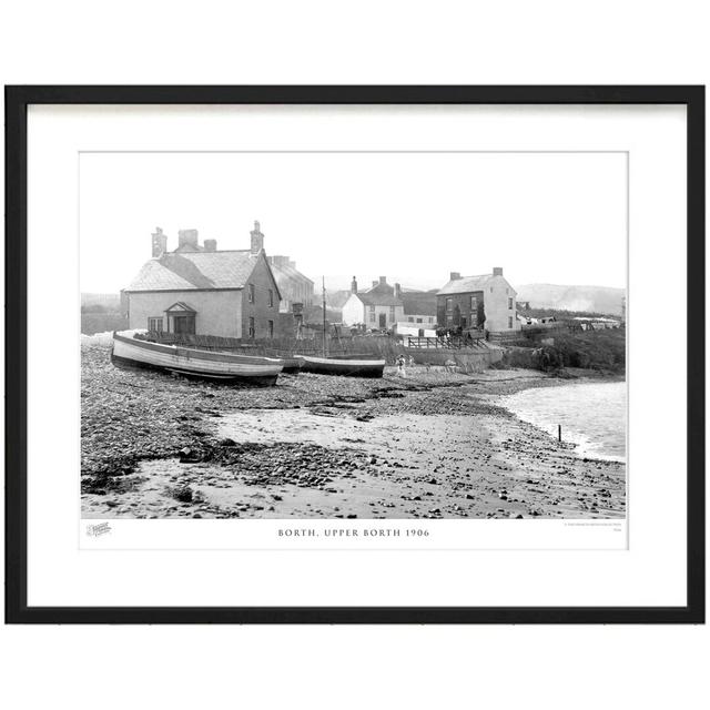 'Borth, Upper Borth 1906' by Francis Frith - Picture Frame Photograph Print on Paper The Francis Frith Collection Size: 45cm H x 60cm W x 2.3cm D on Productcaster.