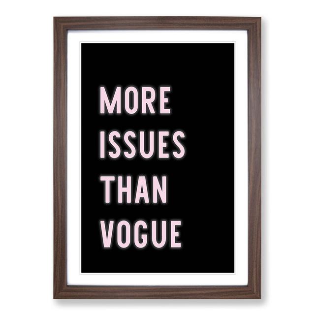 More Issues Than Vogue - Picture Frame Typography East Urban Home Frame Option: Walnut Framed, Size: 48cm H x 36cm W x 2cm D on Productcaster.