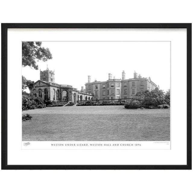 'Weston Under Lizard, Weston Hall and Church 1896' - Picture Frame Photograph Print on Paper The Francis Frith Collection Size: 45cm H x 60cm W x 2.3c on Productcaster.