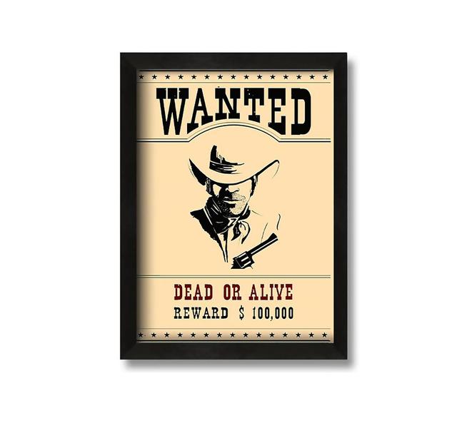 Wanted Dead or Alive - Picture Frame Painting on Canvas Rosalind Wheeler Size: 84cm H x 60cm W x 10cm D on Productcaster.