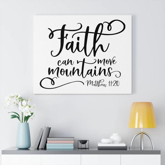 Faith Can Move Mountains Matthew 11:20 - Wrapped Canvas Print Blue Elephant Size: 46cm H x 61cm W on Productcaster.