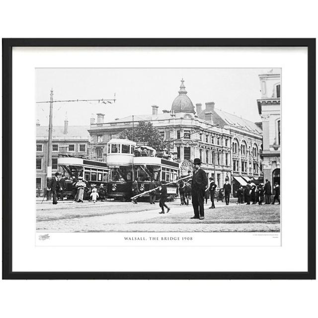 'Walsall, the Bridge 1908' - Picture Frame Photograph Print on Paper The Francis Frith Collection Size: 40cm H x 50cm W x 2.3cm D on Productcaster.