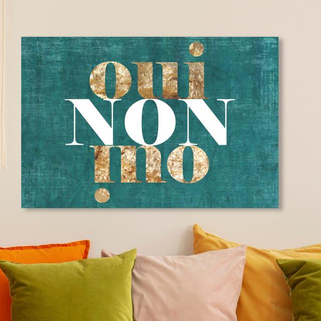 Oui Non Oui Bleu - Wrapped Canvas Print East Urban Home Size: 61 cm H x 91.4 cm W on Productcaster.