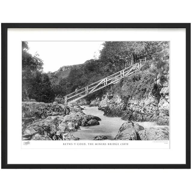 'Betws Y Coed, the Miners Bridge C1870' - Picture Frame Photograph Print on Paper The Francis Frith Collection Size: 28cm H x 36cm W x 2.3cm D on Productcaster.