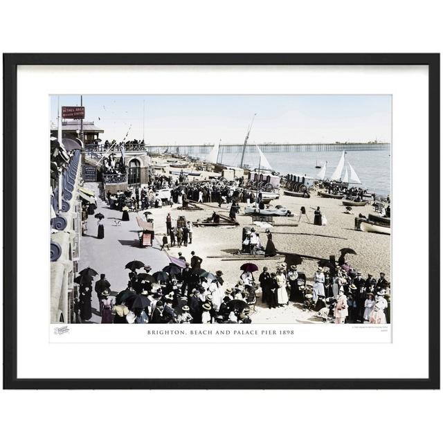 'Brighton, Beach and Palace Pier 1898' by Francis Frith - Picture Frame Photograph Print on Paper The Francis Frith Collection Size: 45cm H x 60cm W x on Productcaster.