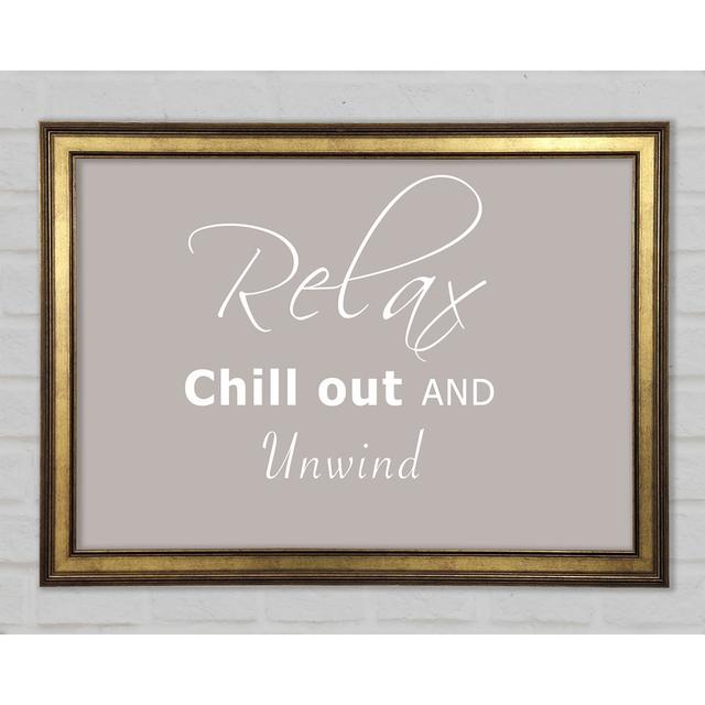 Bathroom Quote Relax Chill Out Framed Print Happy Larry Colour: Beige, Size: 29.7cm H x 42cm W x 1.5cm D on Productcaster.