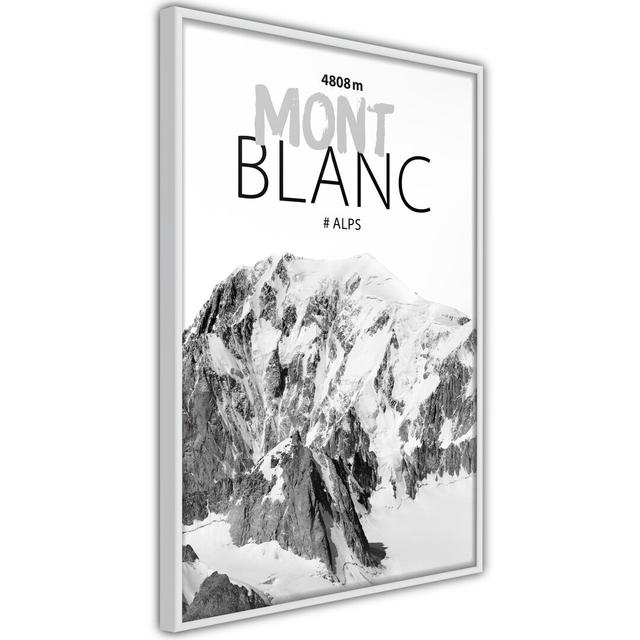 Peaks of the World: Mont Blanc - Picture Frame Graphic Art Happy Larry Frame Option: Black Framed, Size: 45cm H x 30cm W x 2cm D on Productcaster.