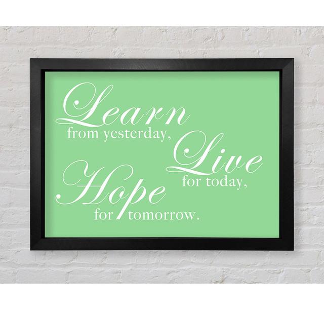 Home Quote Learn Live Hope Green Framed Print Bright Star Size: 42cm H x 59.7cm W on Productcaster.