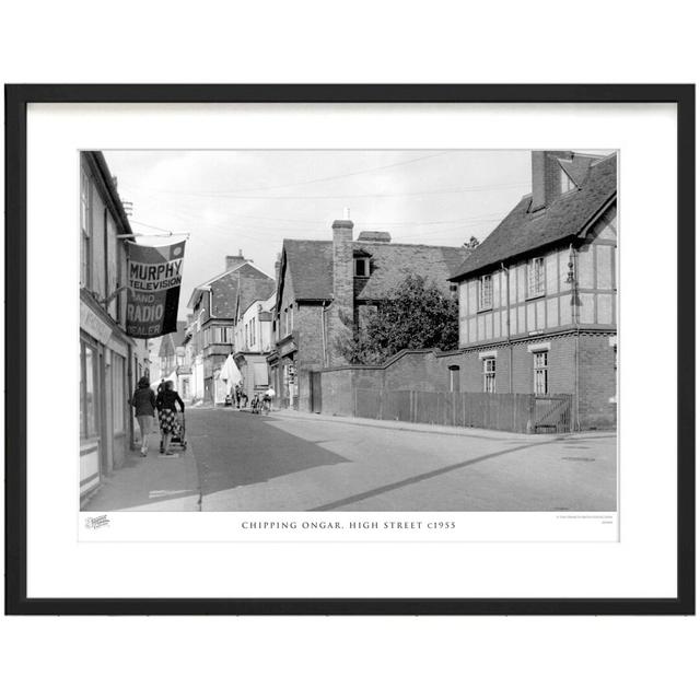 'Chipping Ongar, High Street C1955' by Francis Frith - Picture Frame Photograph Print on Paper The Francis Frith Collection Size: 60cm H x 80cm W x 2. on Productcaster.