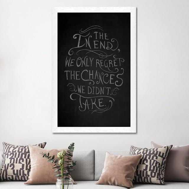 'Chances We Didn't Take' - Floater Frame Typography Print on Canvas Happy Larry Frame Option: White, Size: 101.6cm H x 66.04cm W x 3.81cm D on Productcaster.