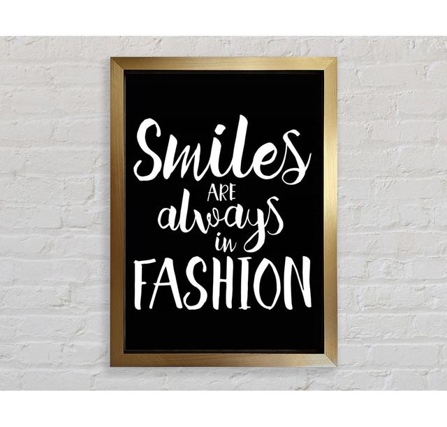 Smiles Are Always In Fashion 3 Framed Print Wall Art Happy Larry Format: Gold Framed Paper, Size: 141.4cm H x 100cm W x 3.4cm D on Productcaster.