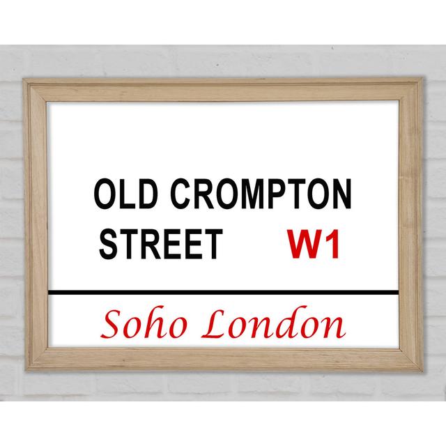 Old Crompton Street Signs Framed Print Happy Larry Size: 29.7cm H x 42cm W on Productcaster.