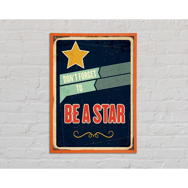 Don't Forget To Be A Star - Single Picture Frame Art Prints Ophelia & Co. Size: 29.7cm H x 21cm W x 2cm D on Productcaster.