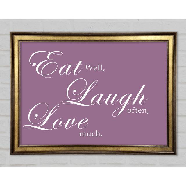 Kitchen Quote Eat Laugh Love Framed Print Happy Larry Colour: Dusty Pink, Size: 59.7cm H x 84.1cm W x 1.5cm D on Productcaster.