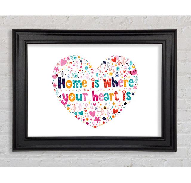 Home Is Where Your Heart Is - Single Picture Frame Art Prints August Grove Size: 21cm H x 42cm W x 8cm D on Productcaster.