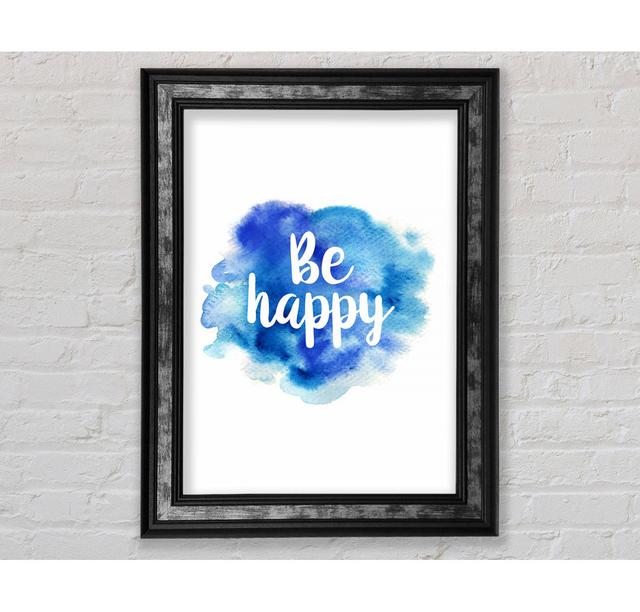 Be Happy 3 - Single Picture Frame Typography Bright Star Size: 59.7cm H x 42cm W x 8cm D on Productcaster.