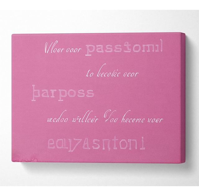 Motivational Quote Gabrielle Bernstein Allow Your Passion Pink - Print Happy Larry Size: 66cm H x 106.6cm W x 10cm D on Productcaster.