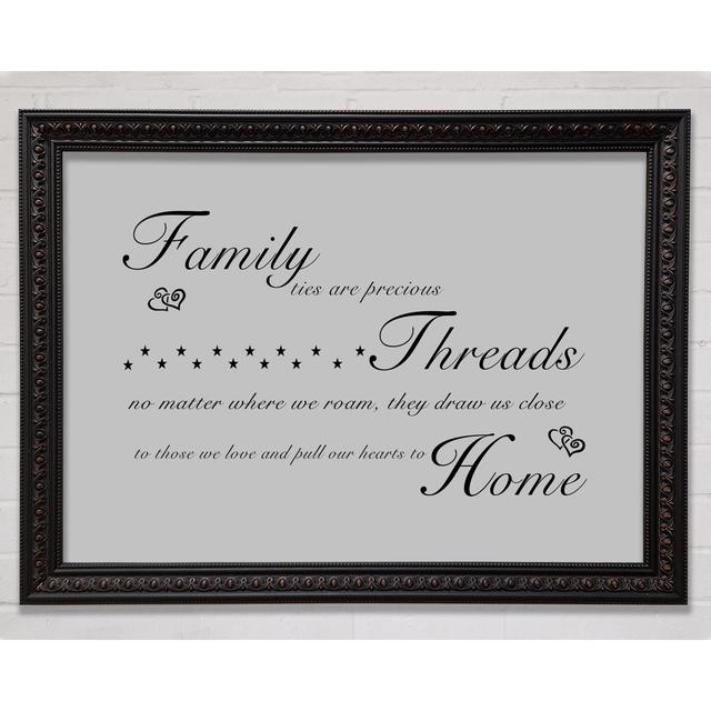 Family Ties Are Precious - Picture Frame Typography on Canvas August Grove Format: Gunmetal Framed Paper, Size: 42cm H x 59.7cm W x 1.5cm D, Colour: G on Productcaster.