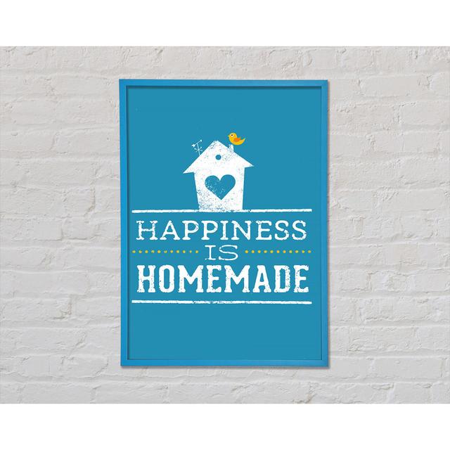 Happiness Is Homemade 1 - Single Picture Frame Art Prints Happy Larry Size: 21cm H x 29.7cm W x 2cm D on Productcaster.