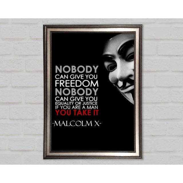 Movie Quote Malcolm X - Single Picture Frame Art Prints Happy Larry Size: 59.7cm H x 84.1cm W on Productcaster.