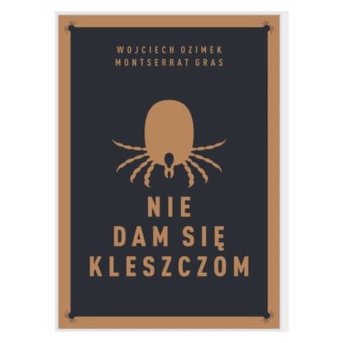 NIE DAM SIĘ KLESZCZOM. Dr Wojciech Ozimek on Productcaster.